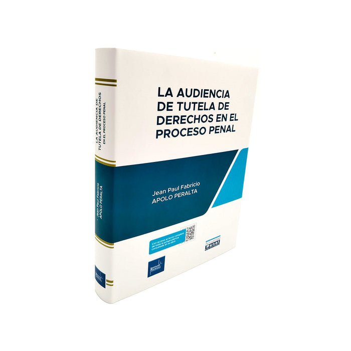 La Audiencia de Tutela de Derechos en el Proceso Penal