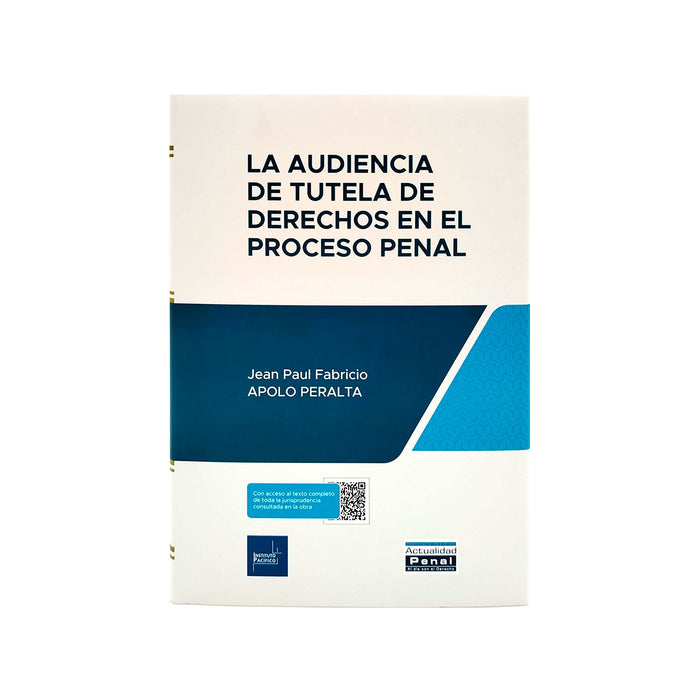 La Audiencia de Tutela de Derechos en el Proceso Penal