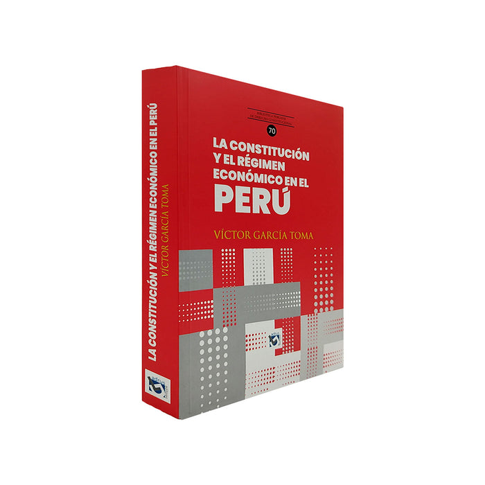 La Constitución y el Régimen Económico en el Perú