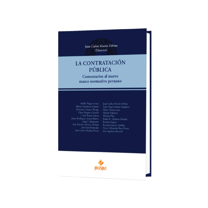 La Contratación Pública - Comentarios al nuevo marco normativo peruano
