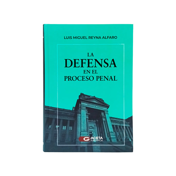 La Defensa en el Proceso Penal