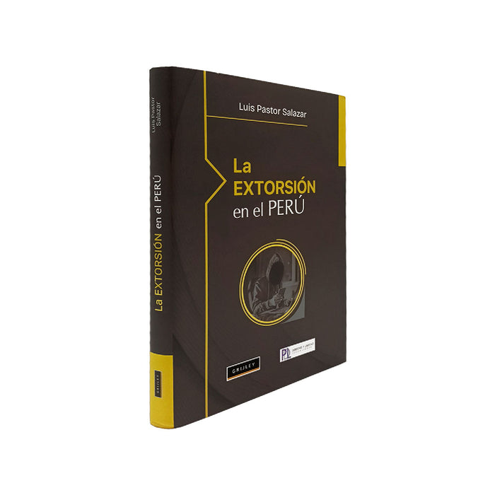 La Extorsión en el Perú - Libro - Luis Pasor Salasar - Editorial Grijley