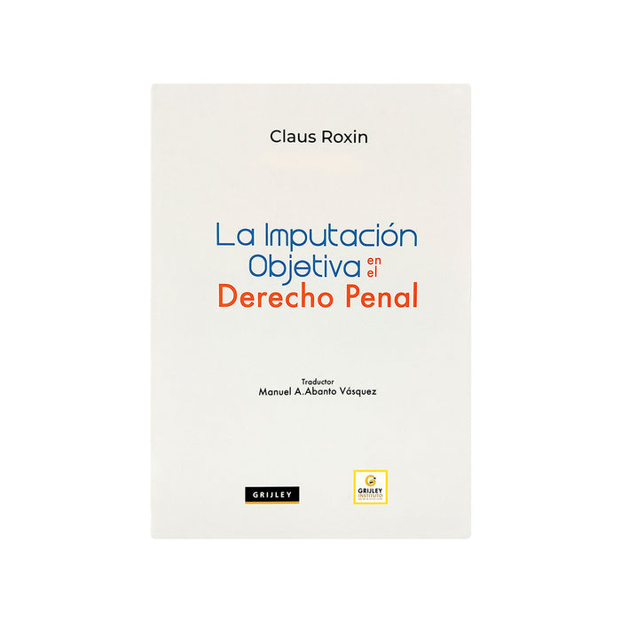 La Imputación Objetiva en el Derecho Penal