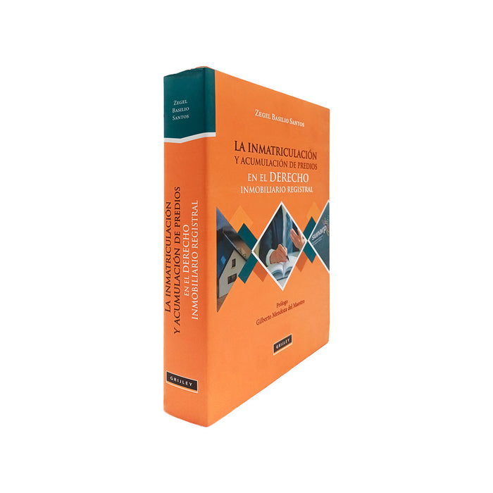 La Inmatriculación y Acumulación de Predios en el Derecho Inmobiliario Registral