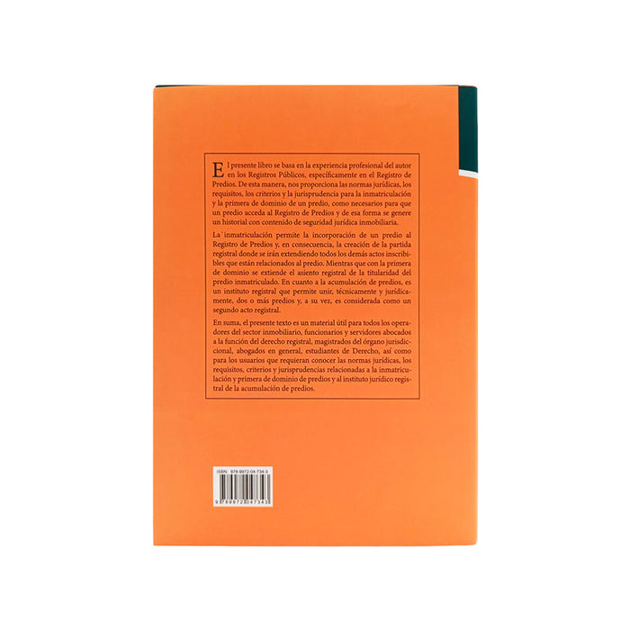 La Inmatriculación y Acumulación de Predios en el Derecho Inmobiliario Registral