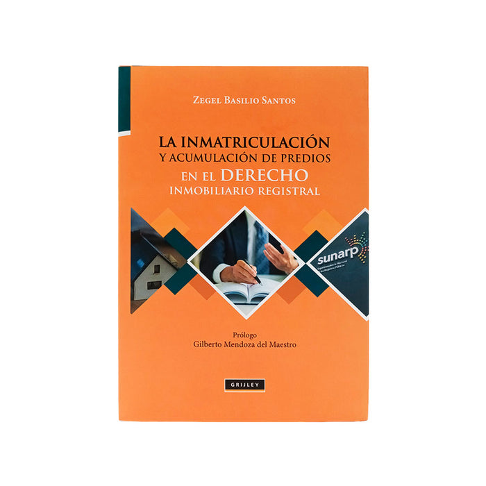 La Inmatriculación y Acumulación de Predios en el Derecho Inmobiliario Registral