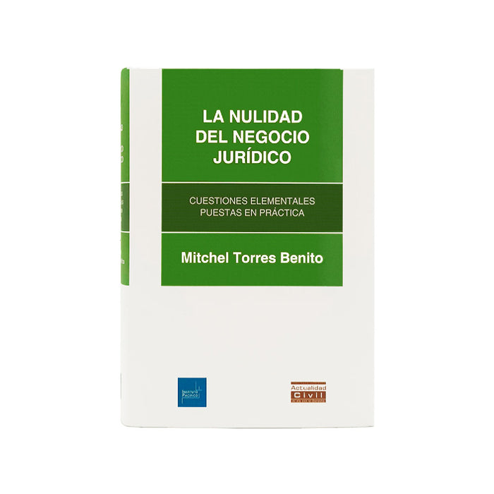 La Nulidad del Negocio Jurídico