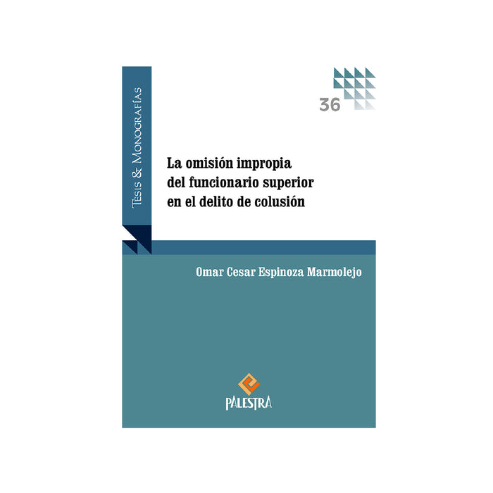 La Omisión Impropia del Funcionario Superior en el Delito de Colusión