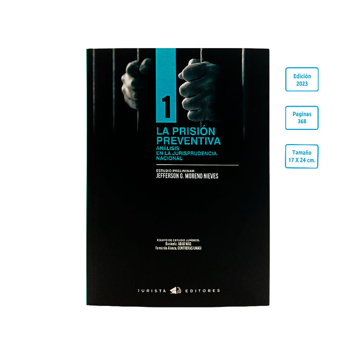 La Prisión Preventiva | Análisis en la Jurisprudencia Nacional