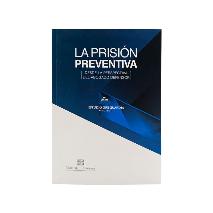 La Prisión Preventiva