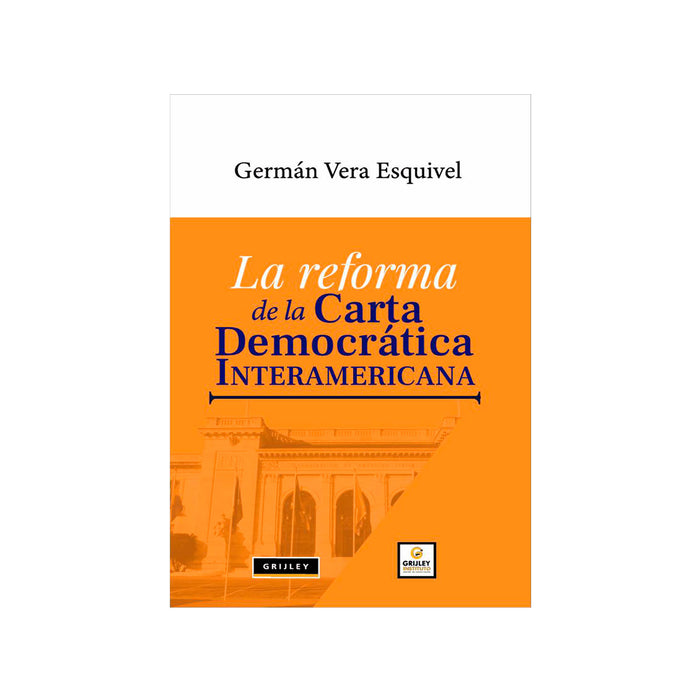 La Reforma de la Carta Democrática Interamericana