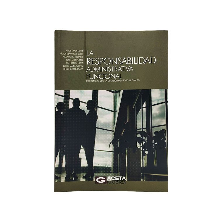 La Responsabilidad Administrativa Funcional: Diferencias con la Comisión de Ilícitos Penales