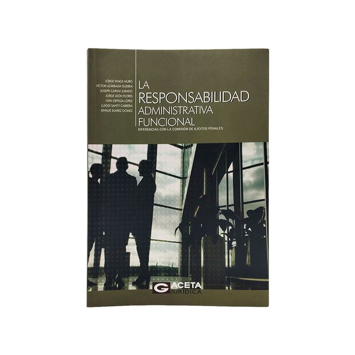 La Responsabilidad Administrativa Funcional: Diferencias con la Comisión de Ilícitos Penales