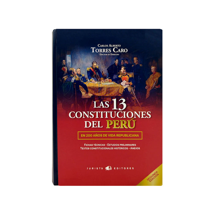 Las 13 Constituciones del Perú en 200 Años de Vida Republicana