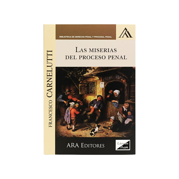 Las Miserias del Proceso Penal