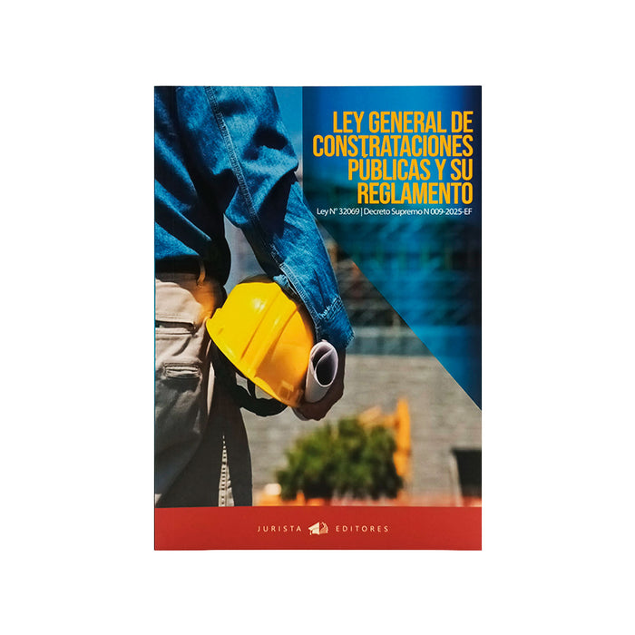 Ley General de Contrataciones Públicas y su Reglamento - Decreto Supremo N° 009-2025-EF