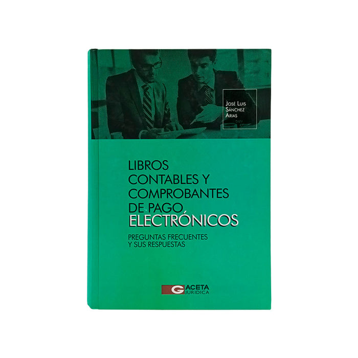 Libros Contables y Comprobantes de Pago Electrónicos: Preguntas Frecuentes y sus Respuestas