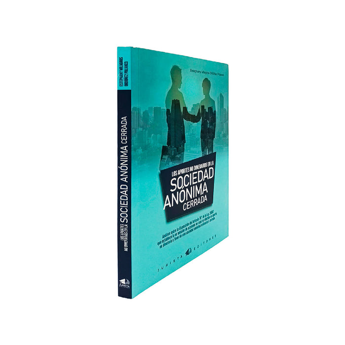 Los Aportes no Dinerarios en la Sociedad Anónima Cerrada