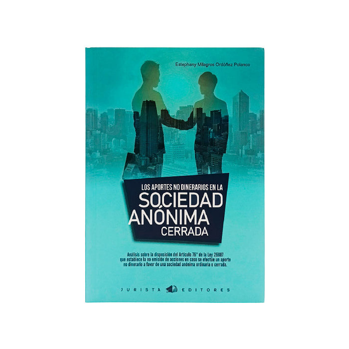 Los Aportes no Dinerarios en la Sociedad Anónima Cerrada