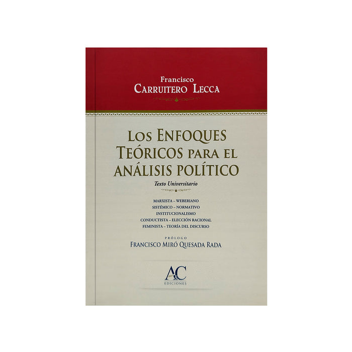 Los Enfoques Teóricos para el Análisis Político