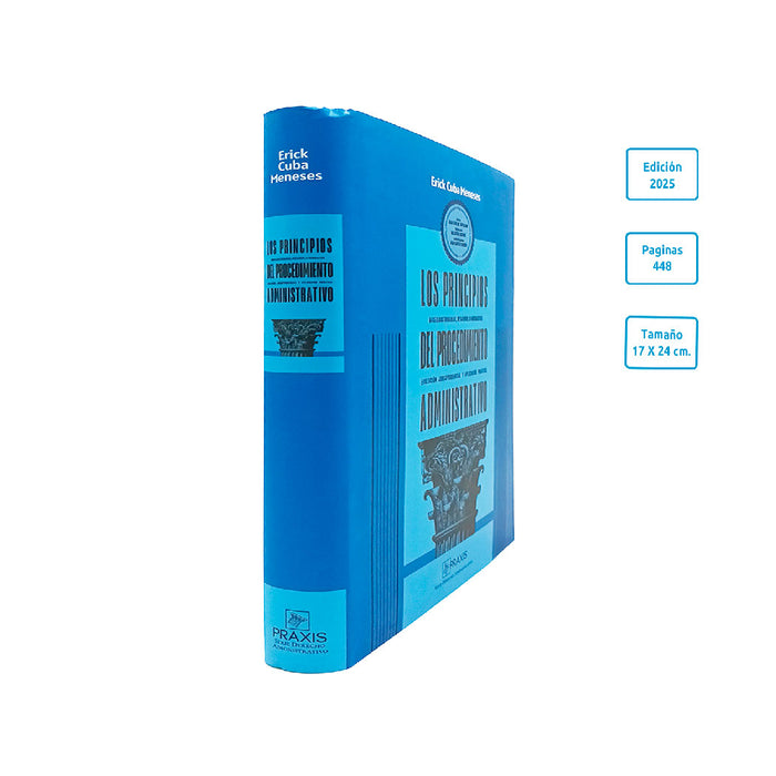 Los Principios del Procedimiento Administrativo | Bases Doctrinarios, Desarrollo Normativo, Evolución Jurisprudencial y Aplicación Práctica