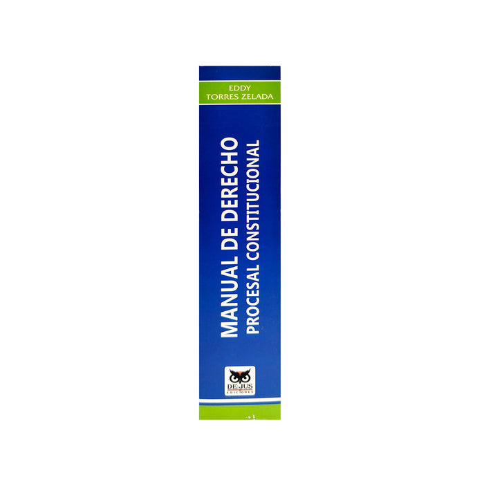 Manual de Derecho Procesal Constitucional - Teórico Práctico