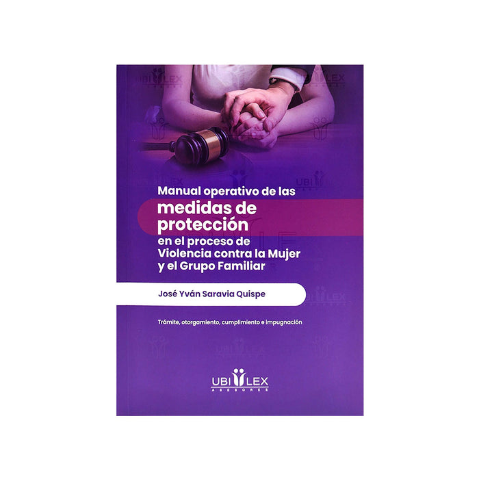 Manual Operativo de las Medidas de Protección en el Proceso de Violencia Contra la Mujer y el Grupo Familiar