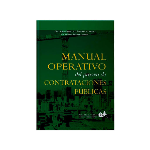 Manual Operativo del proceso de contrataciones públicas | Juan Álvarez Illanes | Contrataciones del Estado 2025