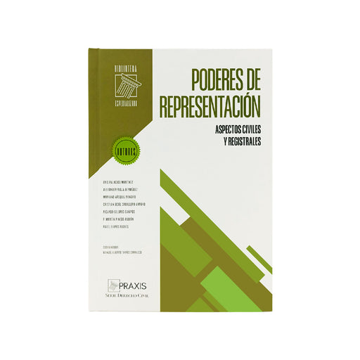 Poderes de representación
Aspectos civiles y registrales, Eric Palacios Martínez, Praxis