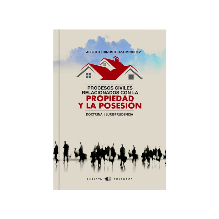 Procesos Civiles Relacionados con al Propiedad y la Posesión