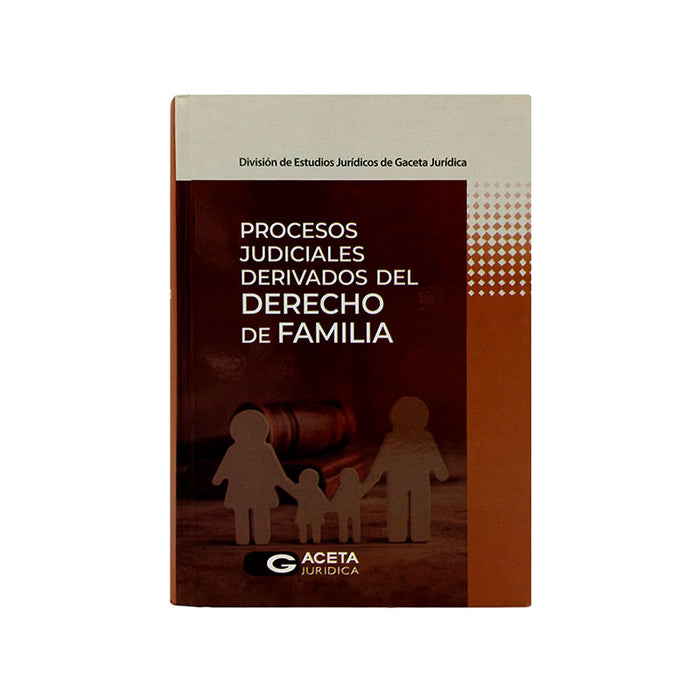 Procesos Judiciales Derivados del Derecho de Familia