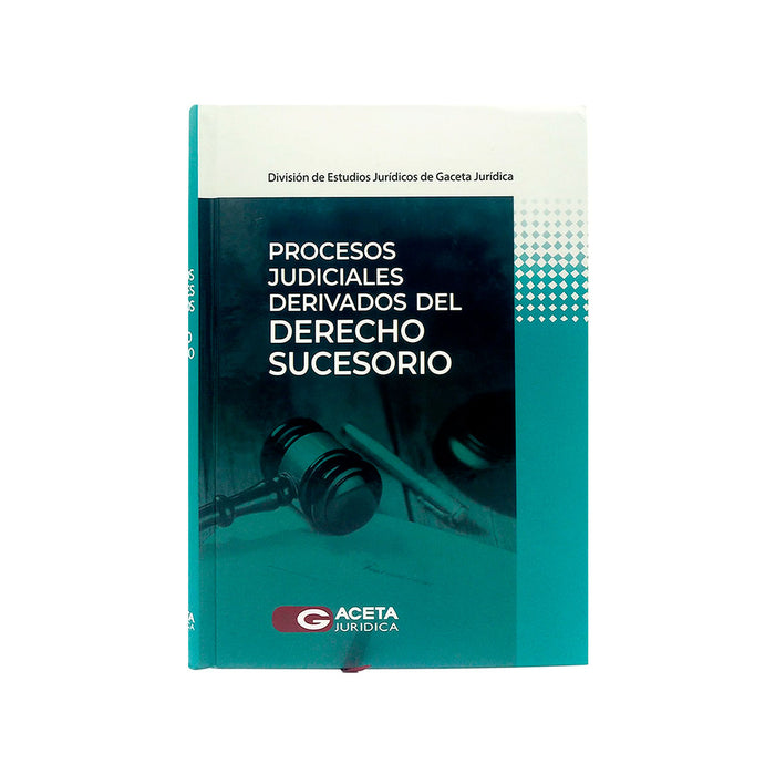 Procesos Judiciales derivados del Derecho Sucesorio