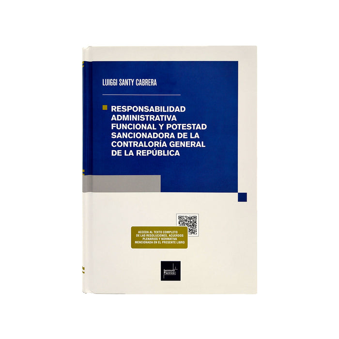 Responsabilidad Administrativa Funcional y Potestad Sancionadora de la Contraloría General de la República