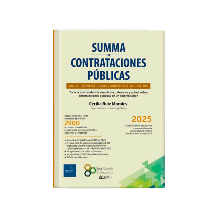 Summa de Contrataciones Públicas: Toda la jurisprudencia vinculante, relevante y actual sobre contrataciones públicas en un solo volumen