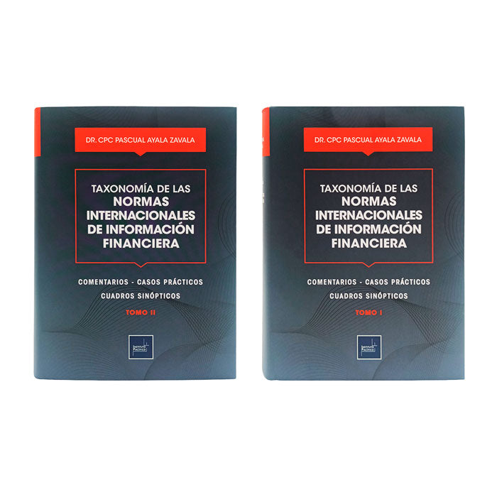 Taxonomía de las Normas Internacionales de Información Financiera: Comentarios, Casos Prácticos y Cuadros Sinópticos