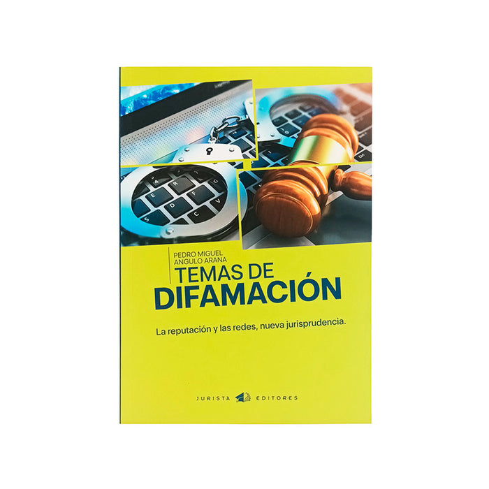 Temas de Difamación: La reputación y las redes, nueva jurisprudencia