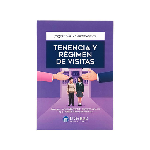 Tenencia y Régimen de Visitas - Libro - Jorge Emilio Fernández