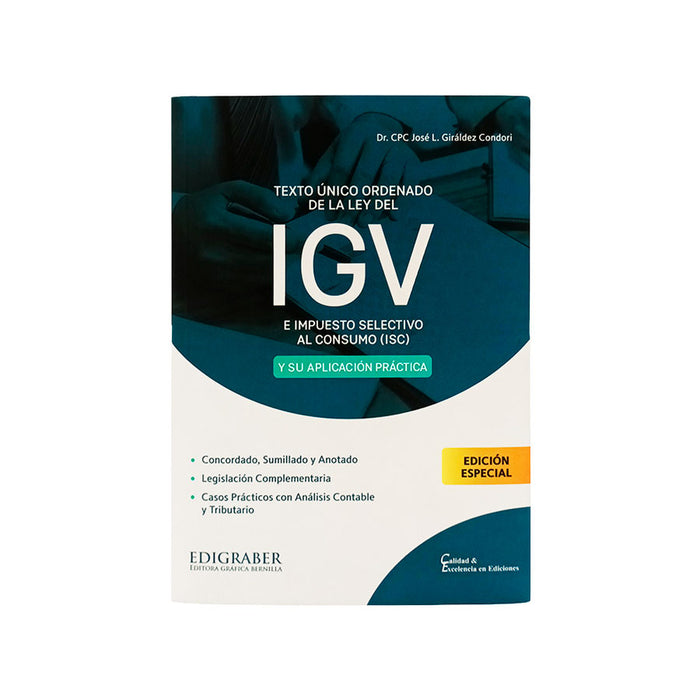 Texto Único Ordenado de la Ley del IGV e Impuesto Selectivo al Consumo (ISC) y su Aplicación Práctica
