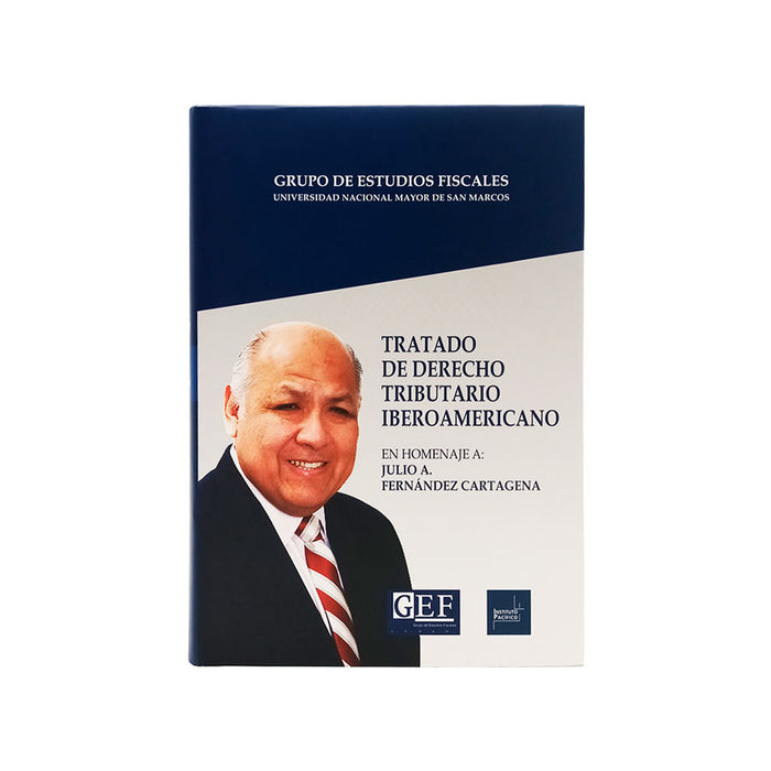 Tratado de Derecho Tributario Iberoamericano: En homenaje a: Julio A. Fernández Cartagena
